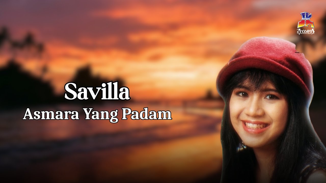 Savilla - Asmara Yang Padam (Official Lyric Video)