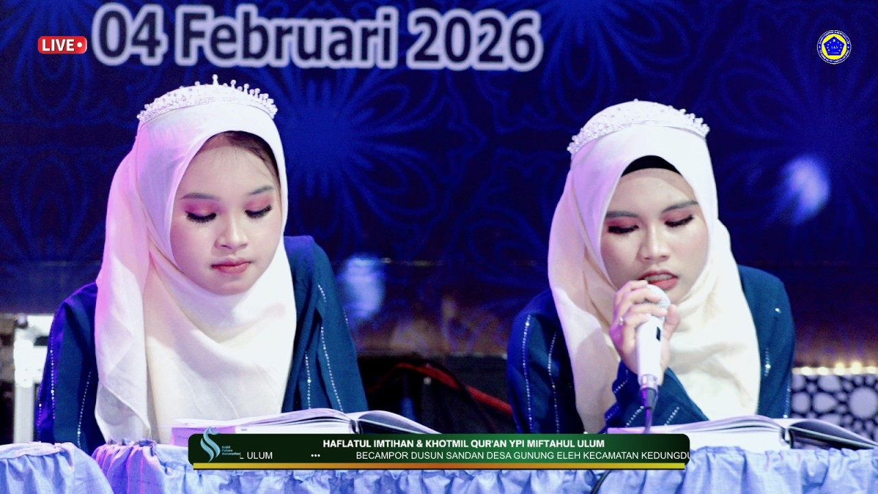 🔴LIVE - HAFLATUL IMTIHAN & KHOTMIL QUR'AN YPI MIFTAHUL ULUM DESA GUNUNG ELEH