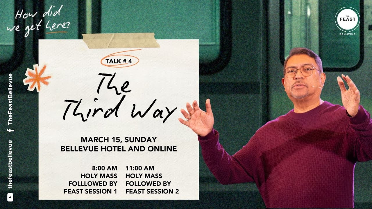 03-15-2026 | Feast At Home | Talk 4: The Third Way