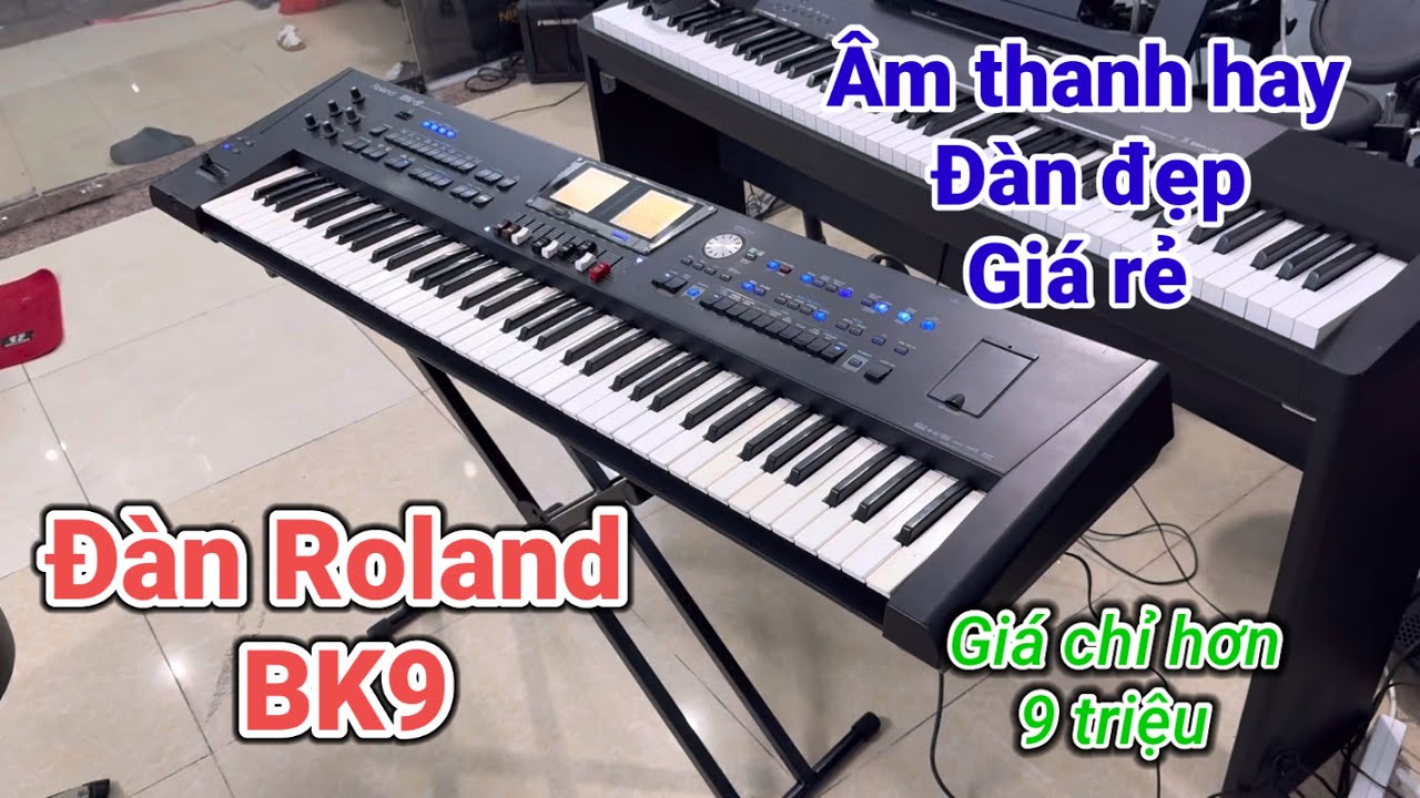 Đàn organ giá rẻ || Đàn Roland BK9