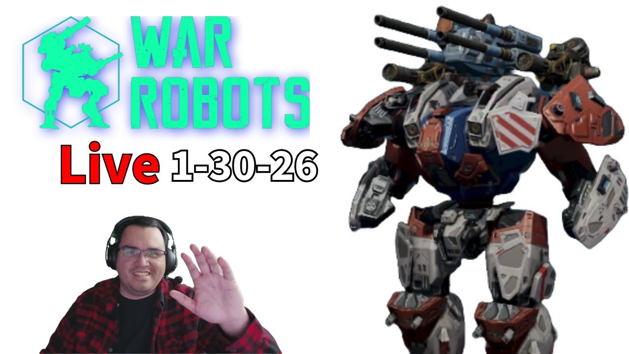 [Live] WR before bed - War Robots - 1-30-26
