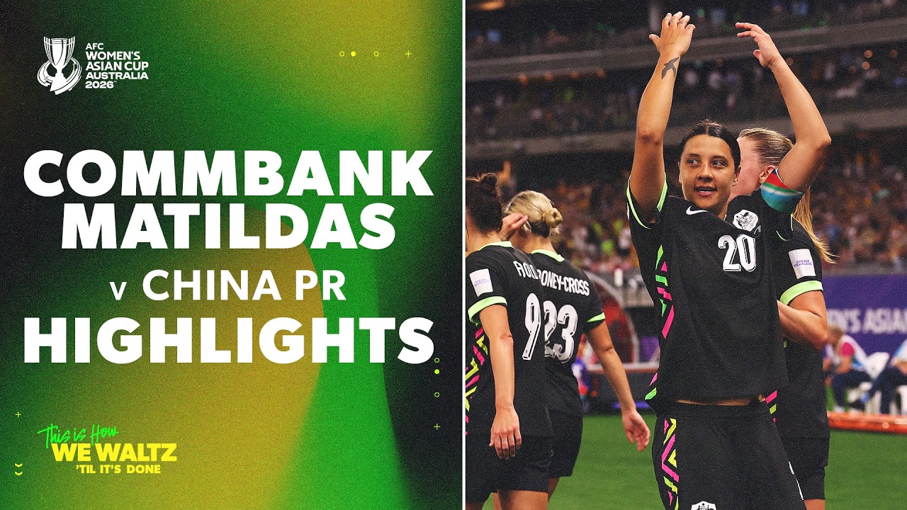 Matildas Into The Final! | Foord & Kerr Down China in Women's Asian Cup Semi Final | Highlights