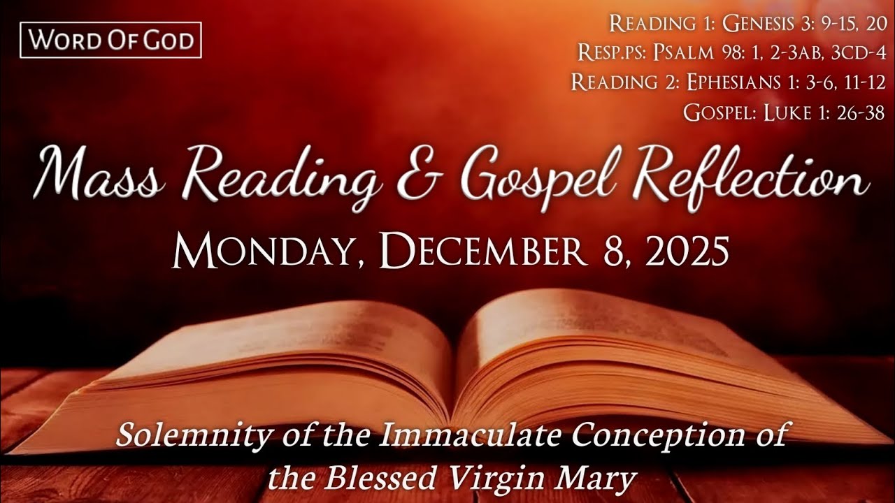 Today's Catholic Mass Readings and Gospel Reflection - Monday, December 8, 2025