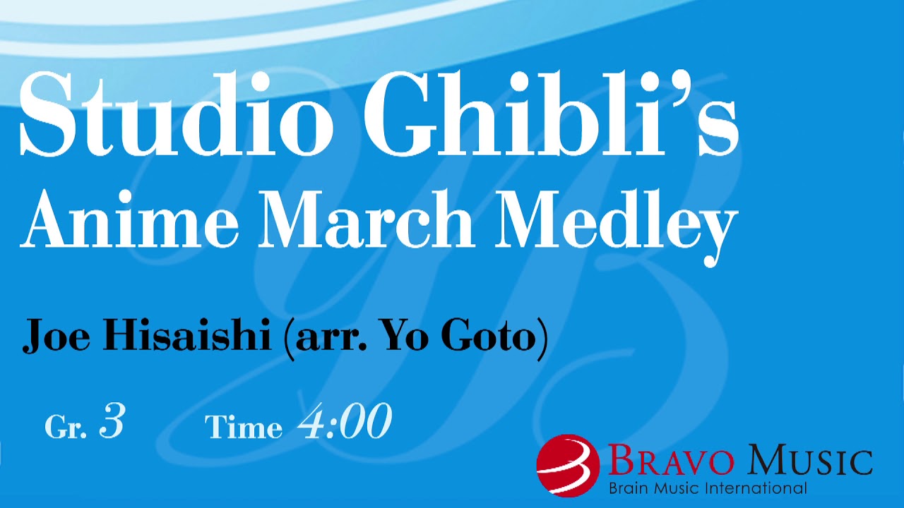 [Excerpt] Studio Ghibli's Anime March Medley by Joe Hisaishi (arr. Yo Goto)