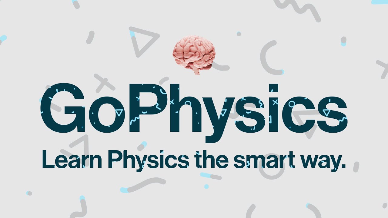 GoPhysics: Online Physics Revision Course
