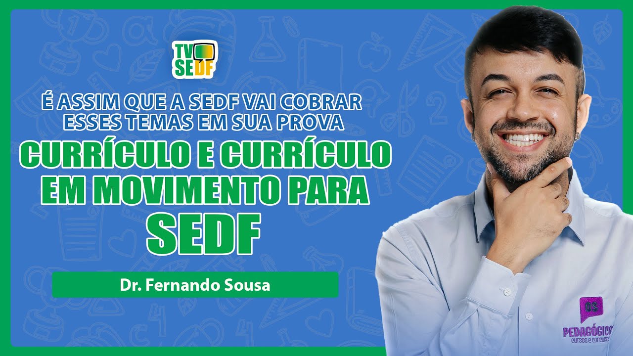 Currículo e Currículo em Movimento para a SEDF | Fernando Sousa