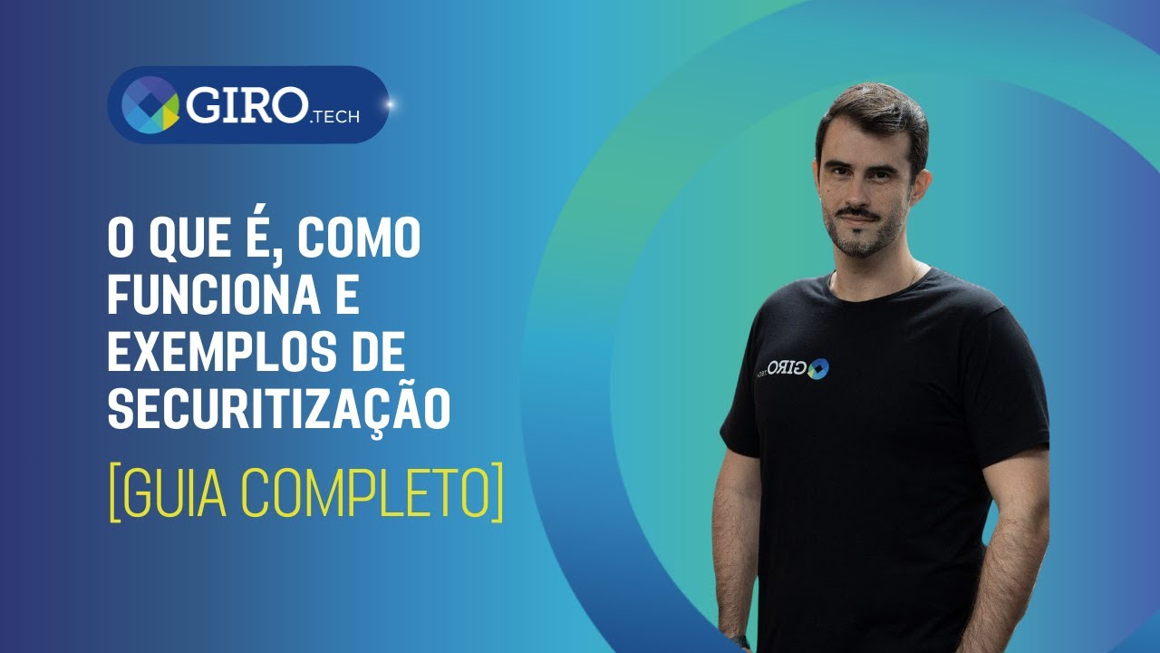 O que é, como funciona e exemplos de Securitização [GUIA COMPLETO]
