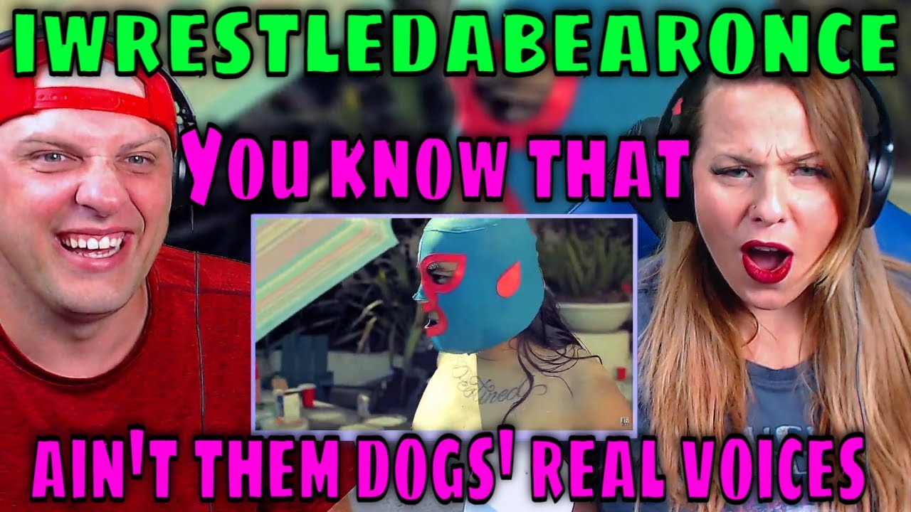 REACTION TO iwrestledabearonce - You know that ain't them dogs' real voices (OFFICIAL VIDEO)