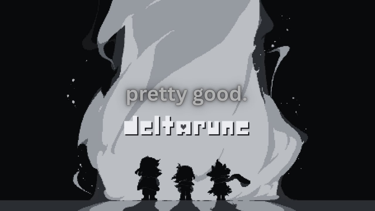 I finally played DELTARUNE.