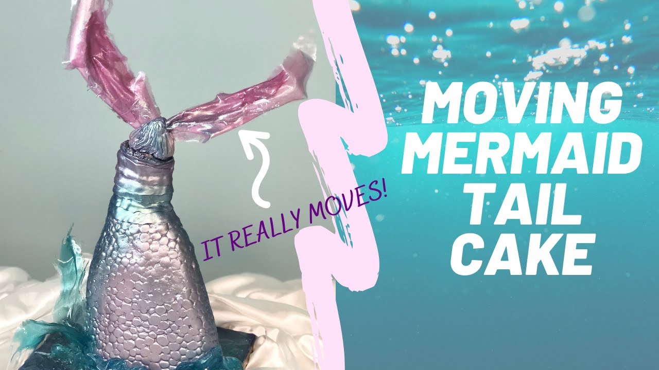 MOVING MERMAID TAIL CAKE