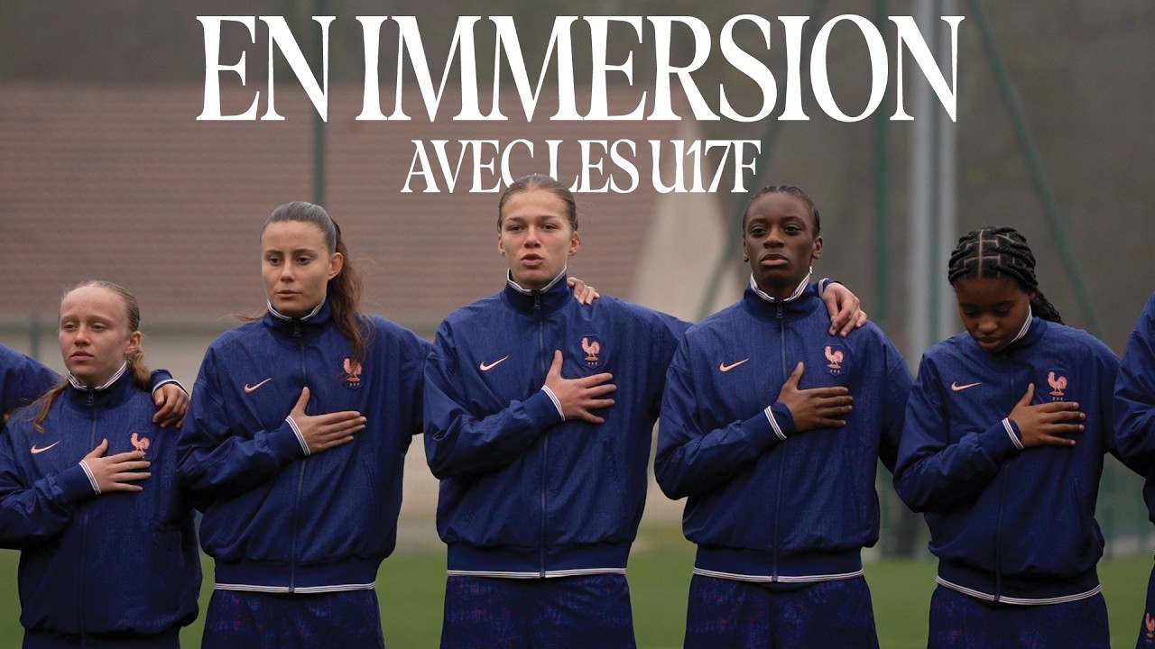 Les coulisses du match France - Pays-Bas avec les U17F