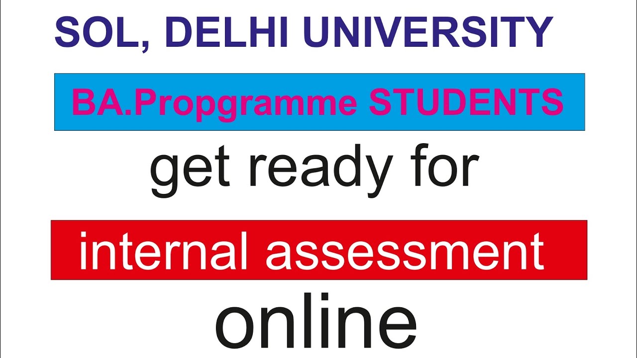 Internal assessment for BA. Programme , SOL, university of Delhi. Online #semester