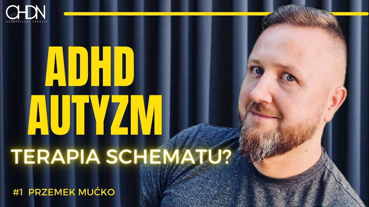 ADHD, nadopiekuńcze matki w social mediach, narcyzm, depresja - Przemek Mućko #1 Chodyniecki Podcast