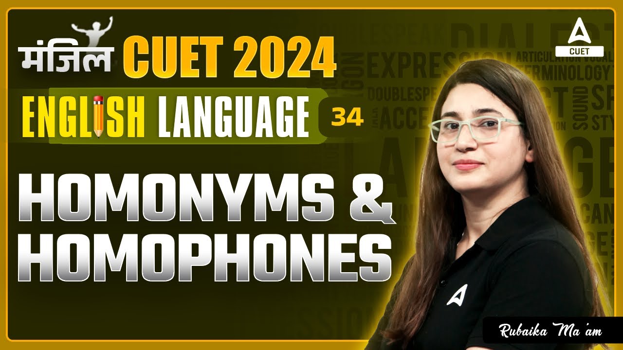 Homonyms and Homophones for CUET 2024 English | By Rubaika Ma'am