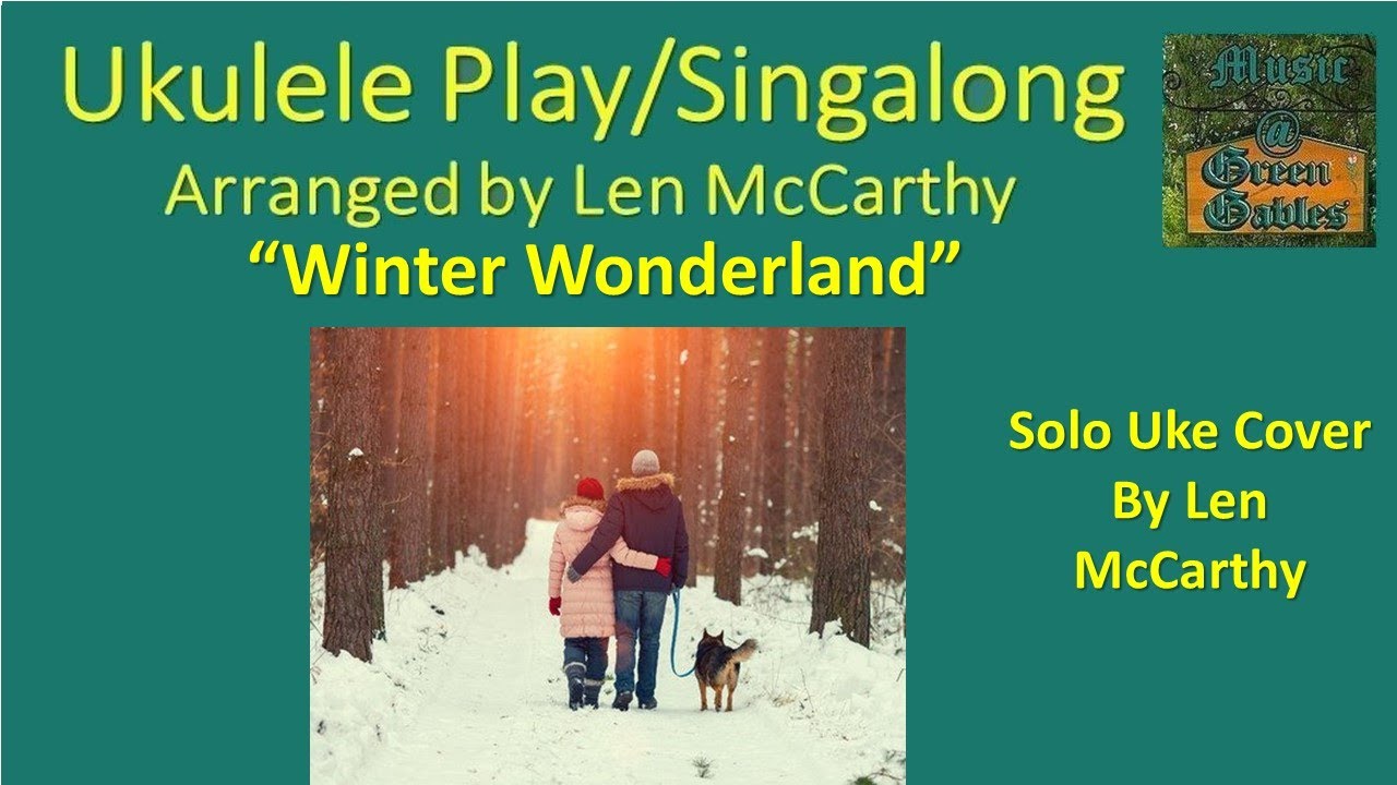 Winter Wonderland - (solo cover) - Ukulele Play Along - Music At Green Gables