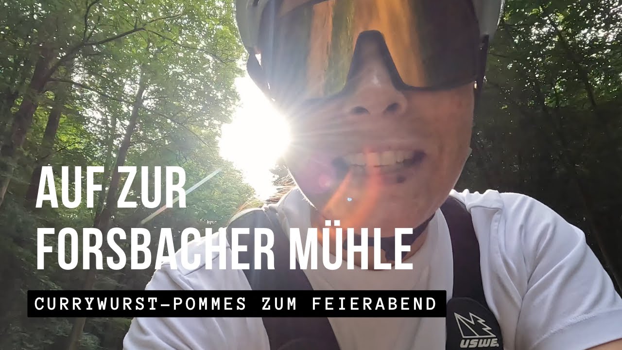 Spontane Änderung meiner 80KM Pendlerstrecke für Currywurst-Pommes in der Forsbacher Mühe