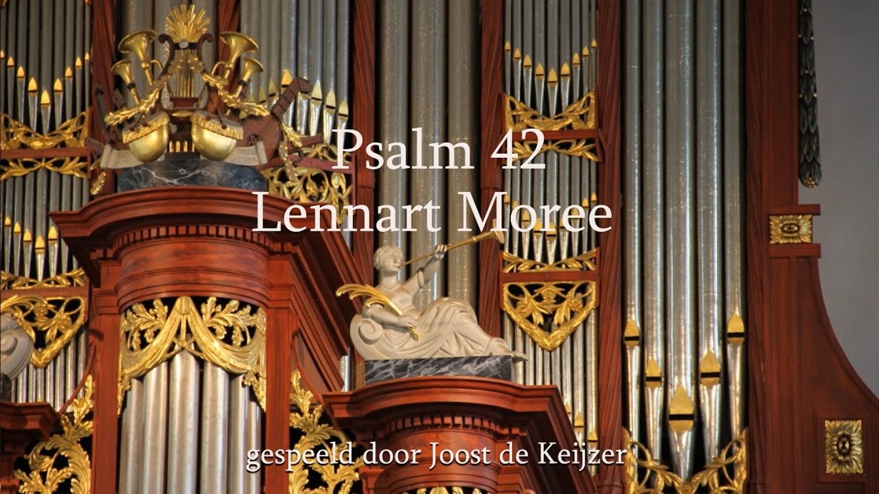 Lennart Morée - Psalm 42 ( Joost de Keijzer )