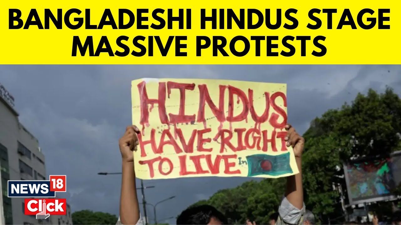 Bangladesh News | Bangladeshi Hindus Protest Attacks On Minorities Demanding Safety | N18G
