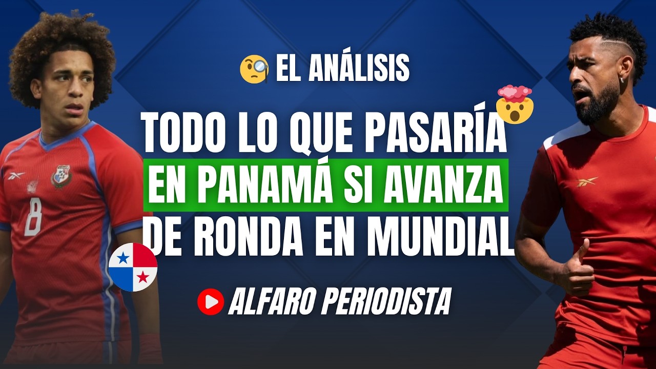 Panamá puede cambiar su PROPIA HISTORIA 🔥 ¿Por qué avanzar de ronda propicia un GIRO RADICAL?