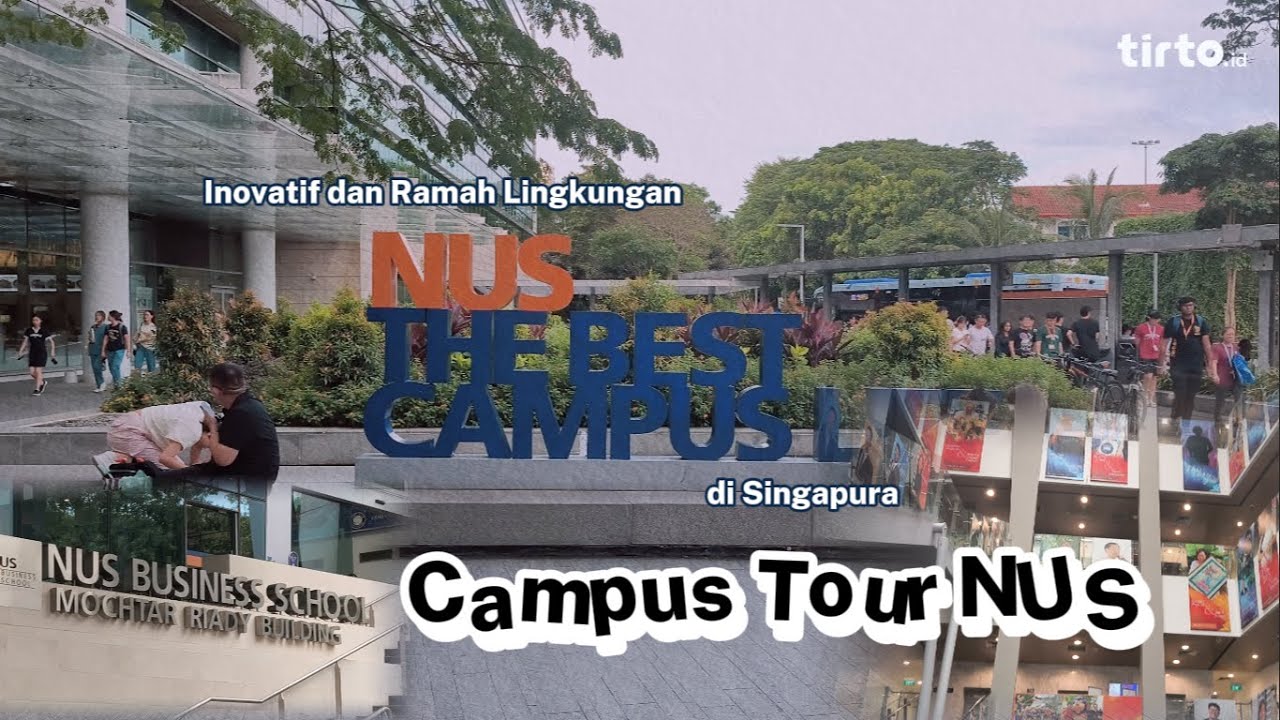 National University of Singapore (NUS) Campus Tour | Tirto Fun