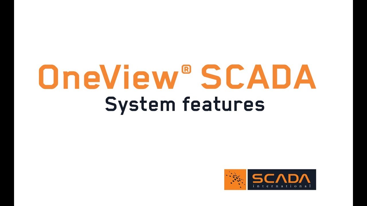 OneView&reg; SCADA System Features
