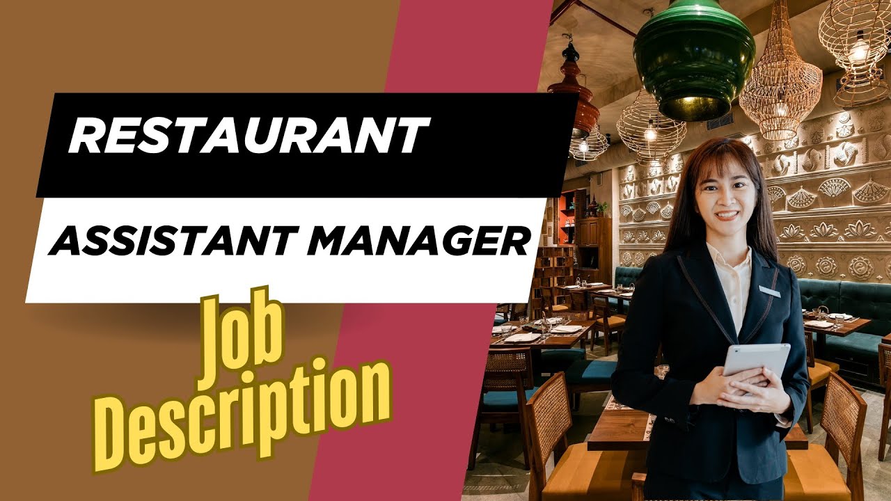 Job description of Restaurant Assistant Manager - Role, Responsibilities & Skills