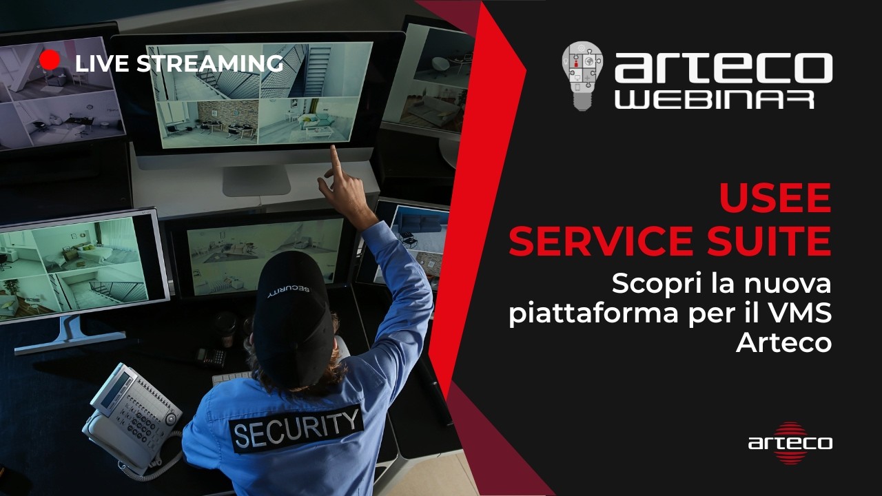 [ITA] ARTECO WEBINAR - uSee Service Suite: scopri la nuova piattaforma per il VMS Arteco