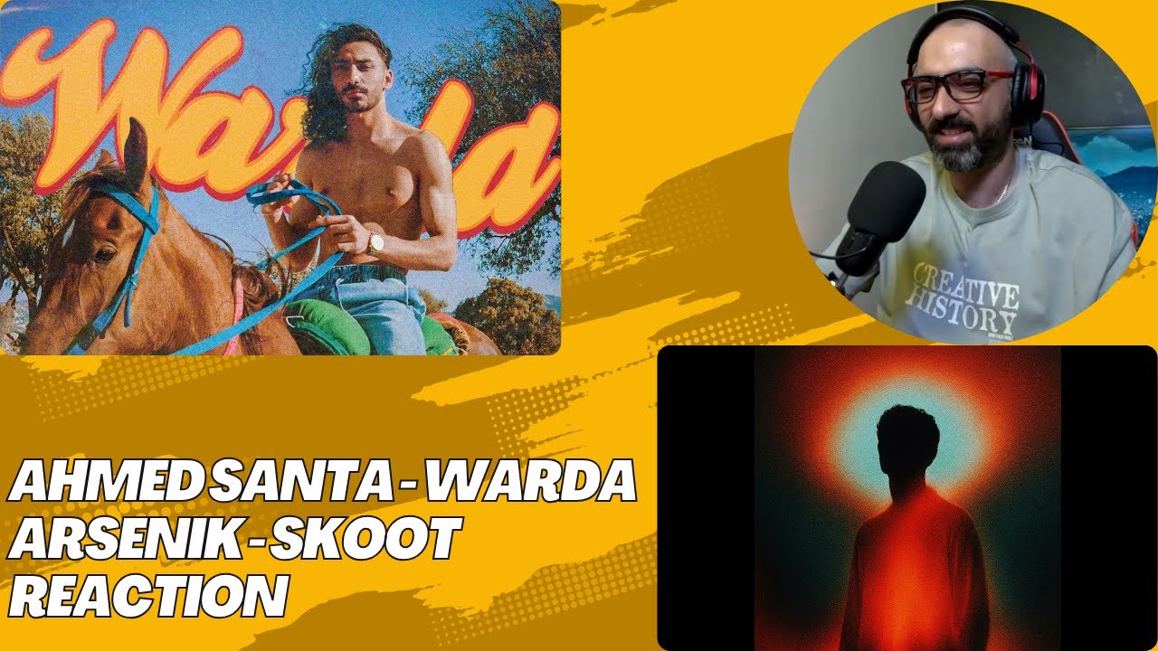 Ahmed Santa - WARDA Reaction & Arsenik - Skoot I احمد سانتا - وردة / ارسنيك - سكوت رياكشن وتحليل