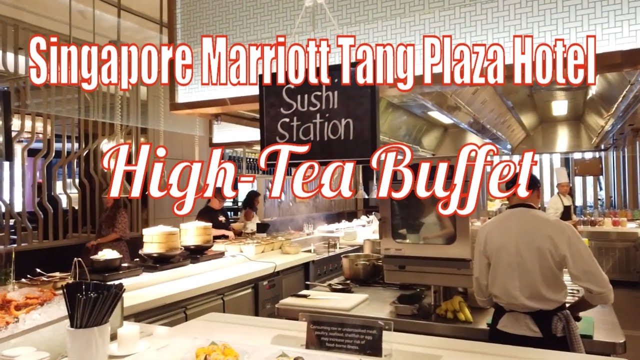 High Tea Buffet | Singapore Marriott Tang Plaza Hotel