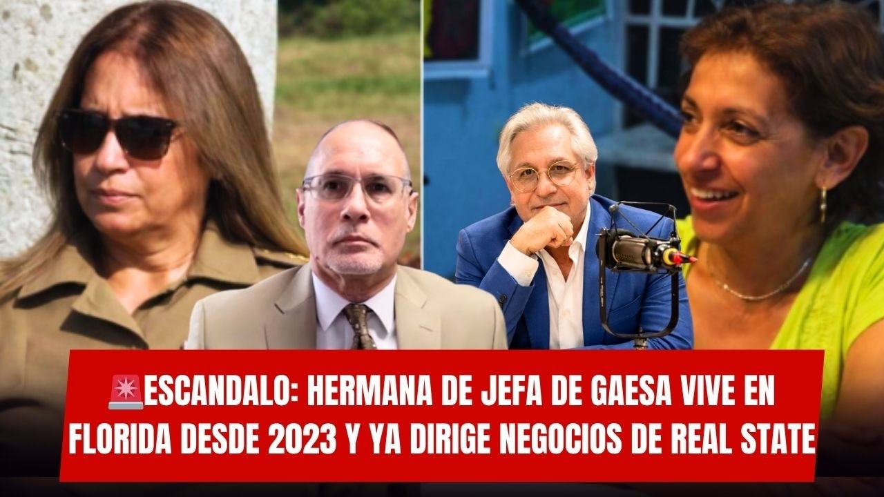 🚨ESCANDALO: Hermana de jefa de GAESA vive en FLORIDA desde 2023 y ya dirige negocios de REAL STATE