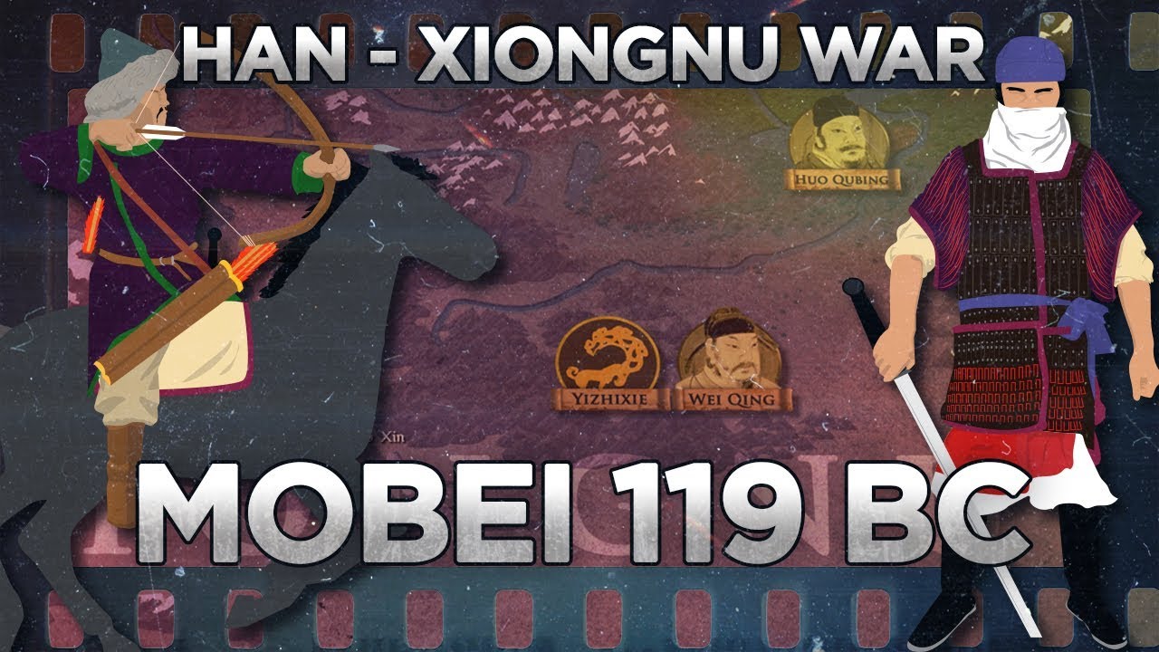 Battle of Mobei 119 BC - Han&ndash;Xiongnu War DOCUMENTARY