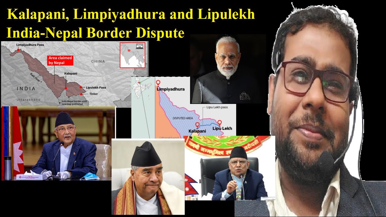 Nepal New Map | Kalapani Limpiyadhura Lipulekh Dispute | Susta Land Dispute | Mahakali River | Nepal