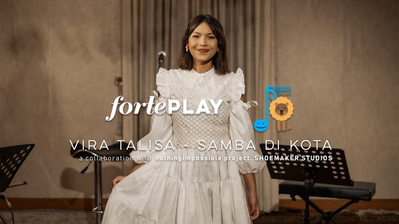 fortePLAY Session : Vira Talisa - Samba Di Kota | Live at Shoemaker Studios | @ViraTalisaOfficial