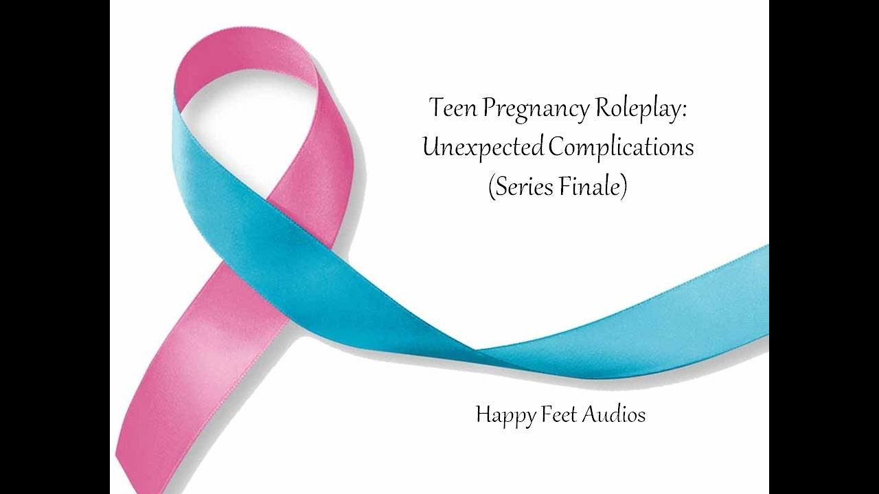 Teen Pregnancy RP: Unexpected Complications (Series Finale){TW}