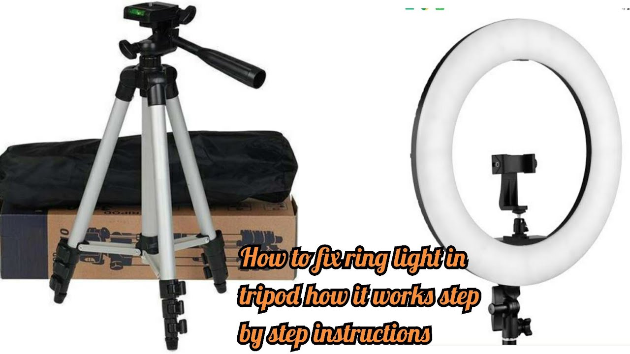 How to fix ring light in tripod how it works step by step instructions
