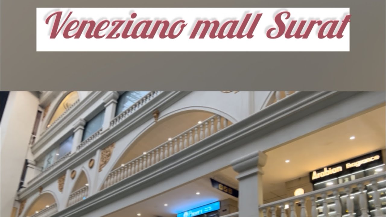 Surat|veneziano mall|lake view garden