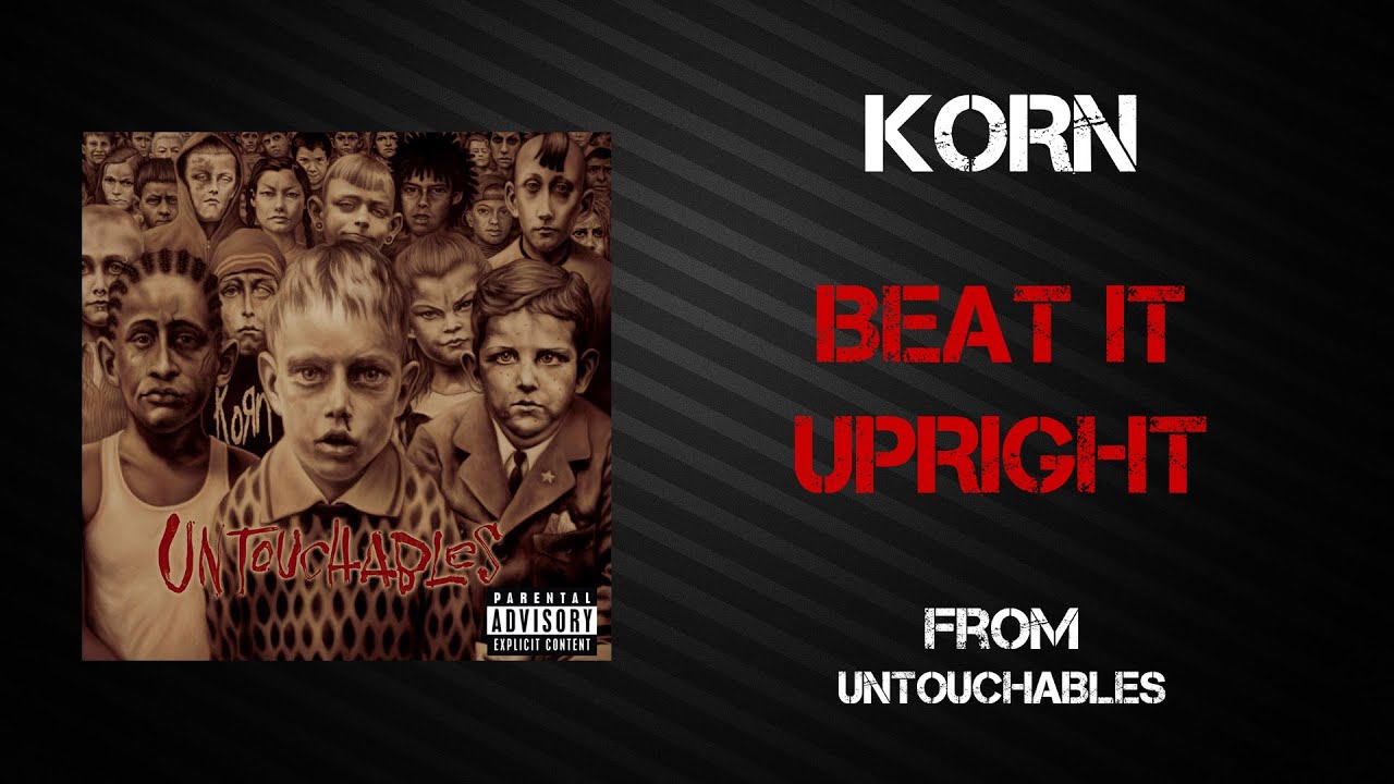 Korn - Beat It Upright [Lyrics Video]