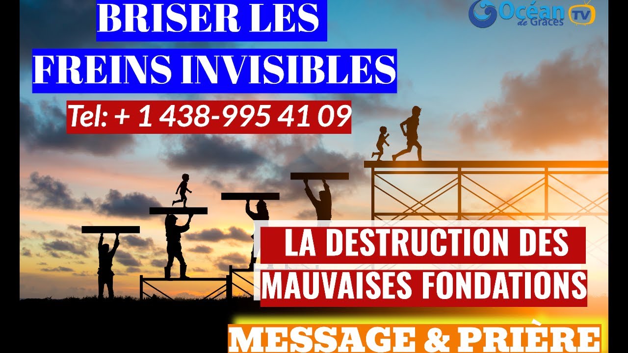 LA DESTRUCTION des MAUVAISES FONDATIONS-Prière et Message-Euloge Ekissi