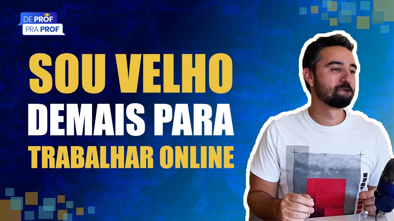 🔴 SOU MUITO VELHO PARA TRABALHAR ONLINE? | Perfil de Professor para trabalhar online 😮💻✅