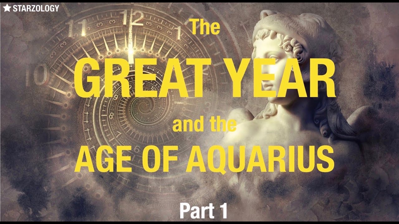 The Great Year and the Age of Aquarius - Part 1 ⭐️