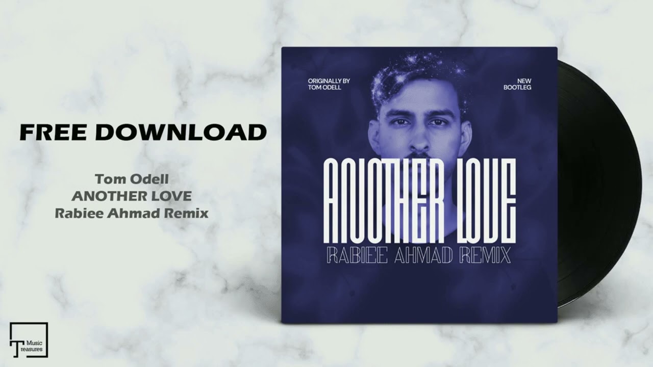 FREE DOWNLOAD: Tom Odell - Another Love (Rabiee Ahmad Remix)