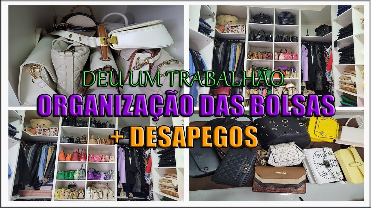 Organização e desapegos das minhas bolsas: ALGUNS DETALHES DAS BOLSAS QUE TENHO TOUR ANTES E DEPOIS.