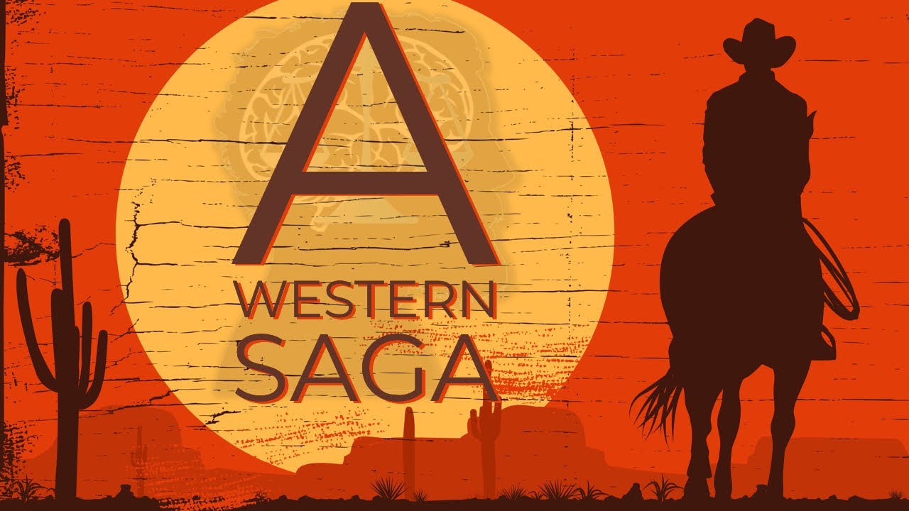 A Western Saga (prod. by Just Wisdom)