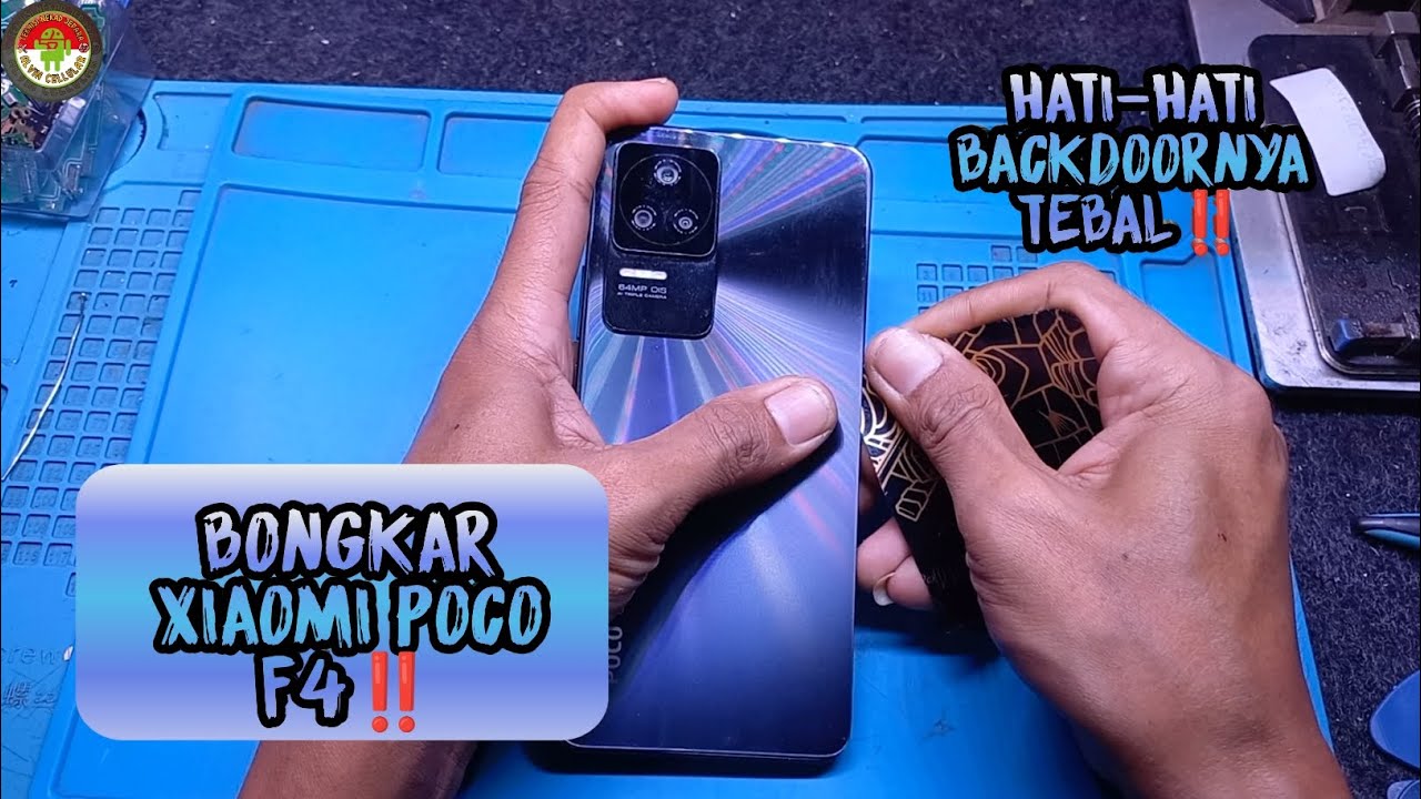CARA BONGKAR XIAOMI POCO F4,HATI-HATI BACKDOORNYA TEBAL‼️