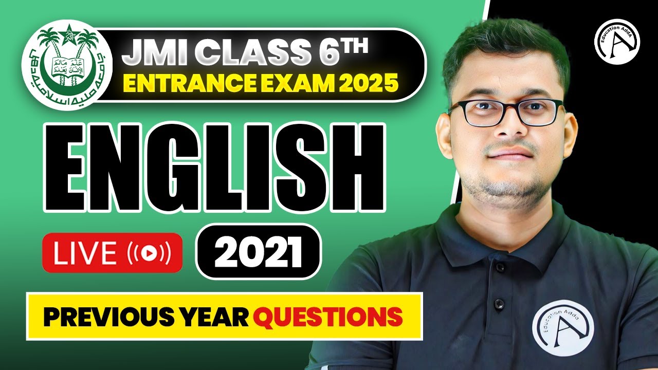 JMI 6th Entrance Exam 2025 - English - Year-wise PYQ Solution - 2021
