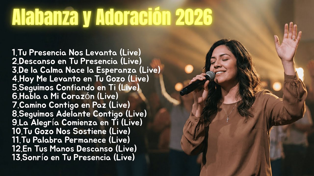 Alabanza y Adoración 2026 | Cantos para Exaltar a Jesús