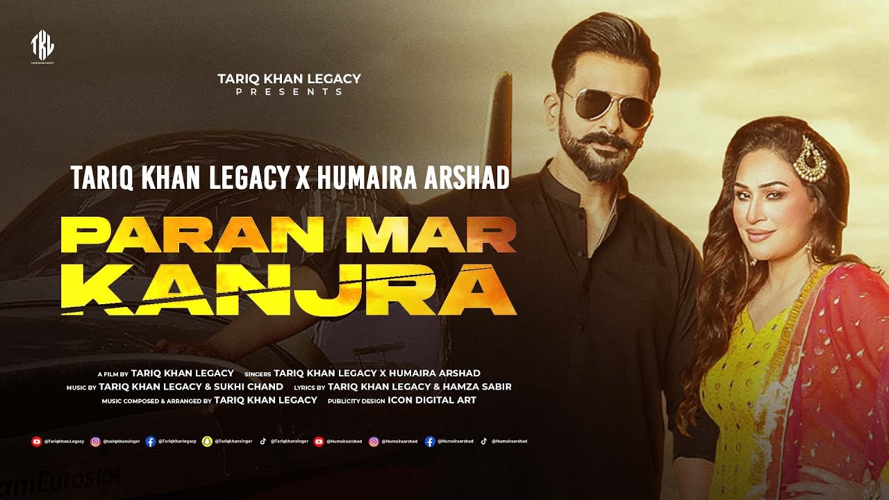 Paran Mar Kanjra &ndash; Tariq Khan Ft Humaira Arshad | Latest Punjabi Songs 2025