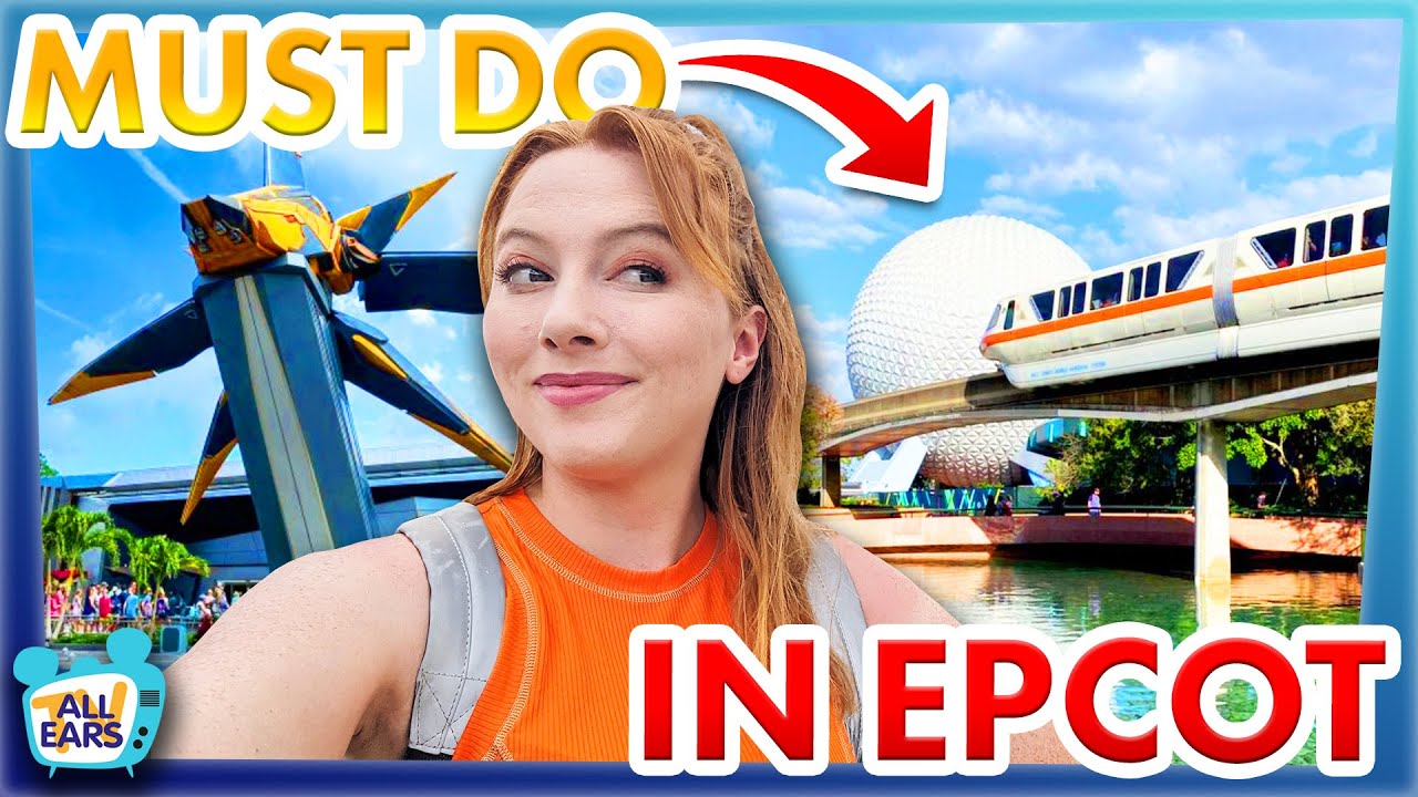 20 Things You MUST DO In EPCOT
