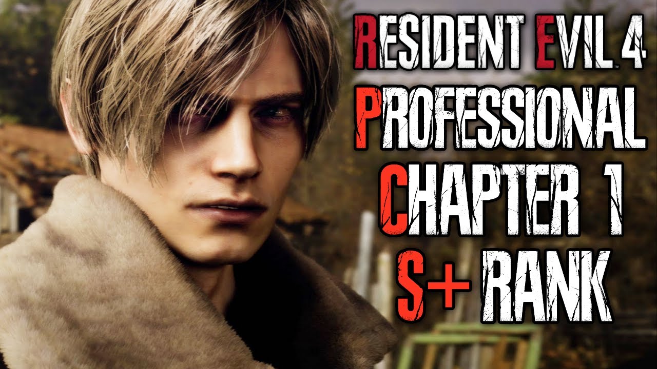 EASY Professional S+ Chapter 1 - No Infinite Ammo / Bonus Weapons - Resident Evil 4 Remake Gameplay