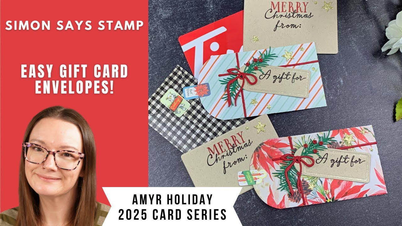 EASY Gift Card Envelopes | Simon Says Stamp | AmyR 2025 Holiday Card Series #44